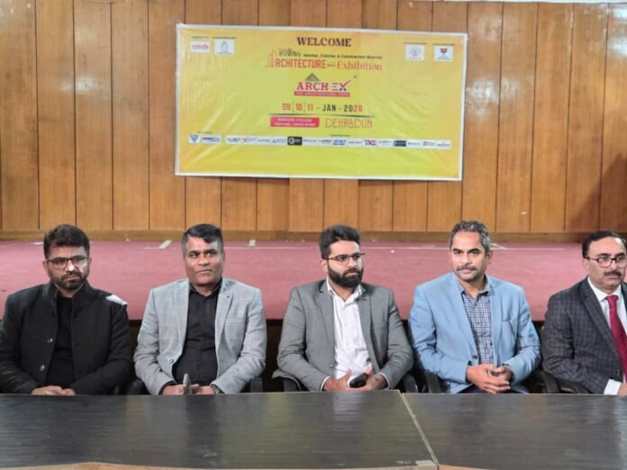 देहरादून में पहली बार सजेगा ‘ARCHEX’ एक्सपो: आर्किटेक्चर और कंस्ट्रक्शन इंडस्ट्री का होगा भव्य संगम